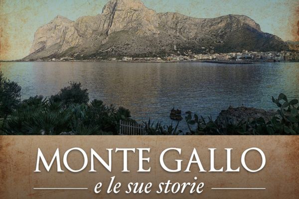 Monte Gallo e le sue storie